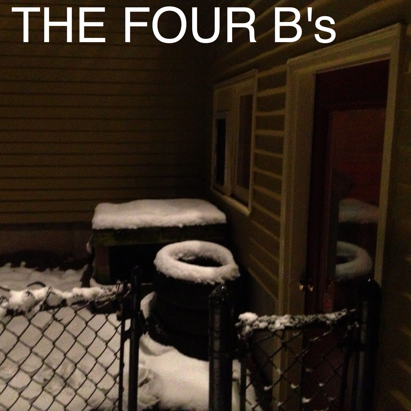 The Four B's